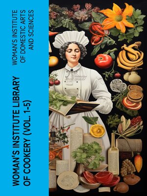cover image of Woman's Institute Library of Cookery (Volume 1-5)